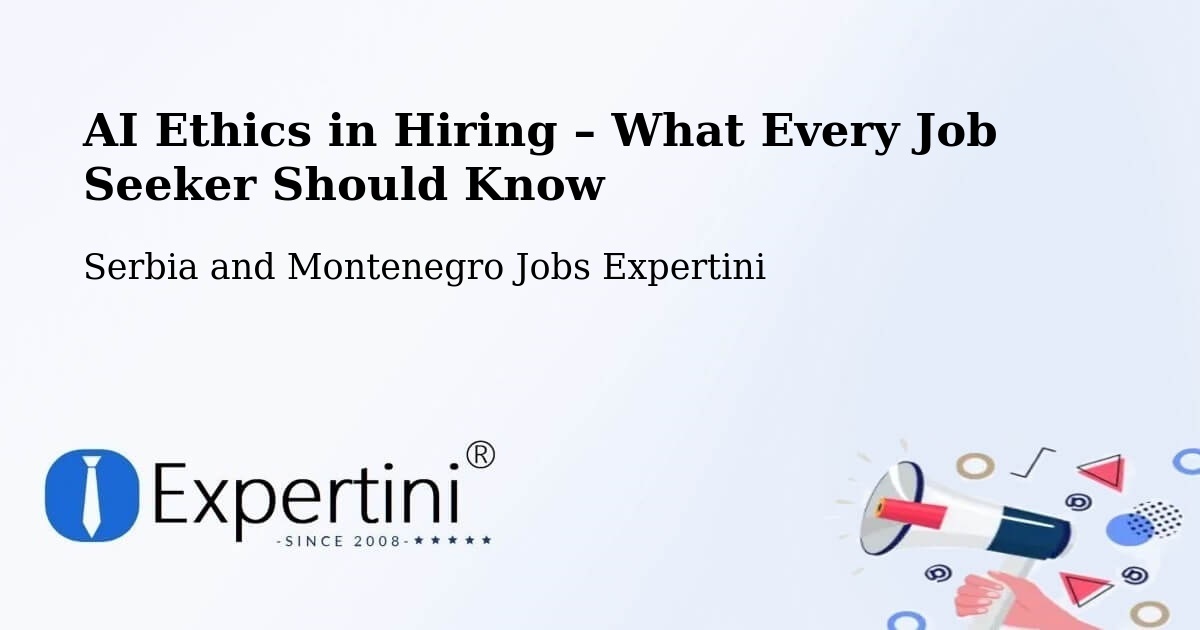 AI Ethics in Recruitment & Hiring – Prévost - Prévost, Serbia and Montenegro Jobs Expertini