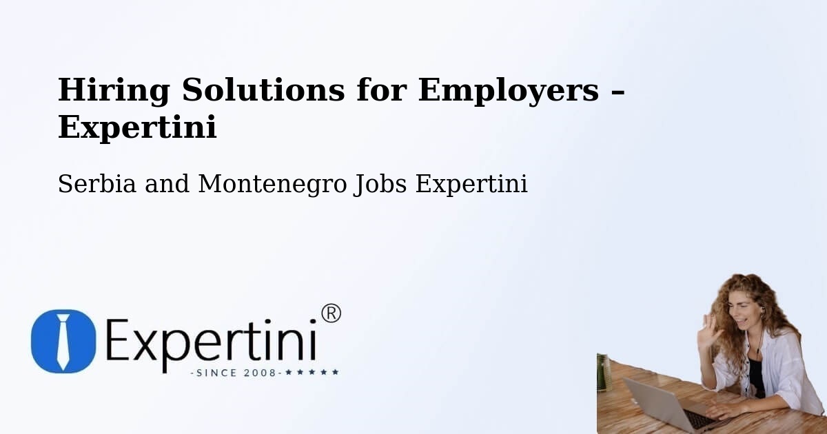 Hiring Solutions for Employers in Prévost - Prévost, Serbia and Montenegro Jobs Expertini