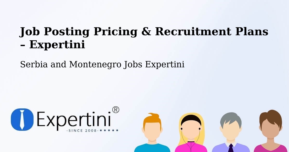Job Posting Pricing & Recruitment Plans – Prévost - Prévost, Serbia and Montenegro Jobs Expertini